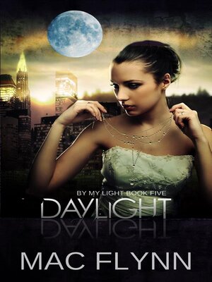 cover image of Daylight--By My Light, Book 5
